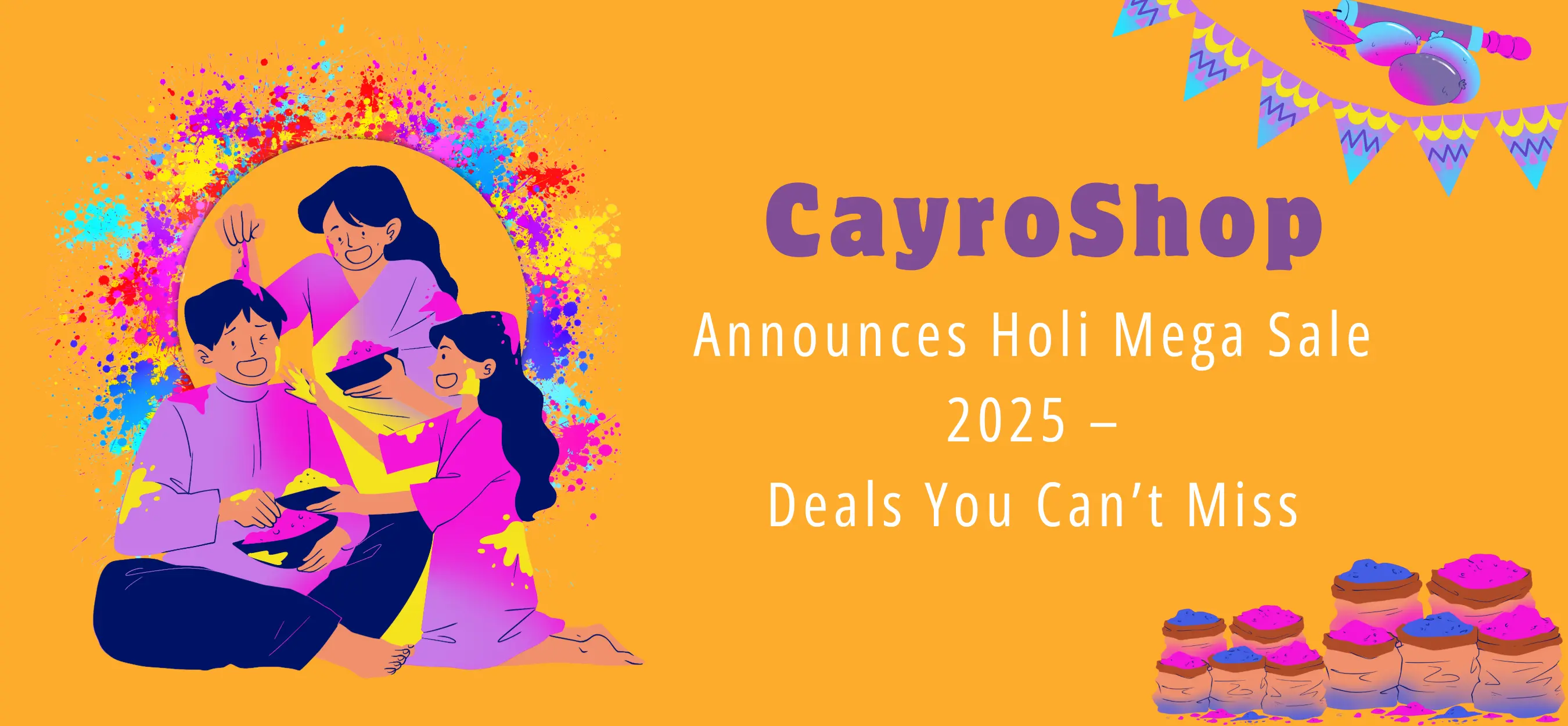 CayroShop Announces Holi Mega Sale 2025 – Deals You Can’t Miss
