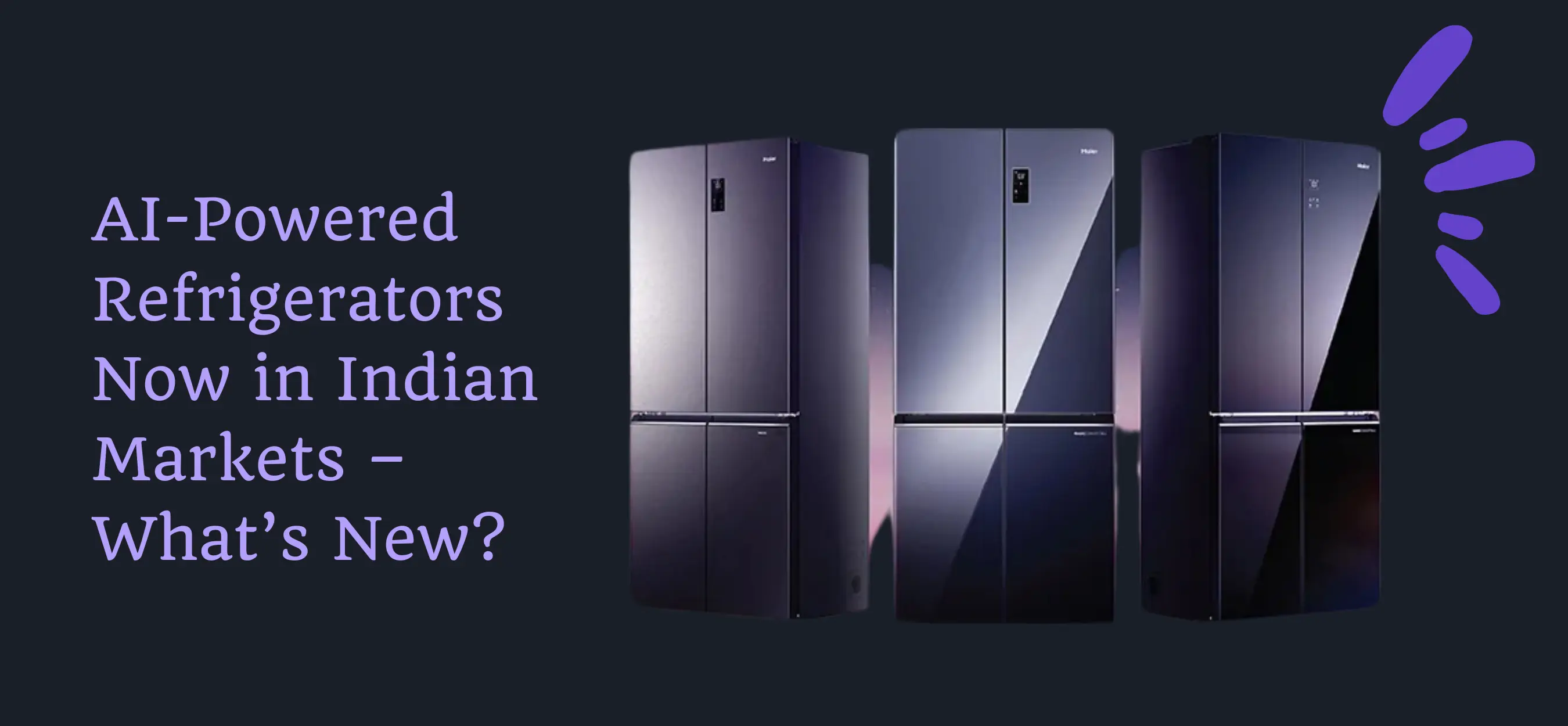 AI-Powered Refrigerators Now in Indian Markets – What’s New?